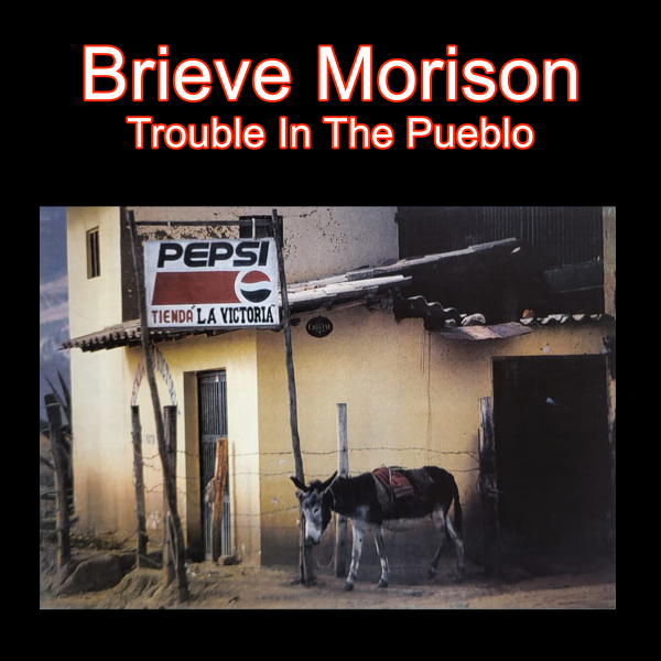 Trouble In The Pueblo - album